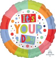 18" Its Your Day Radiant Balloon