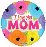 09" I Love You Mom Bright Flowers Balloon
